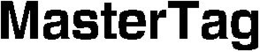MASTERTAG trademark