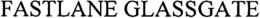 FASTLANE GLASSGATE trademark