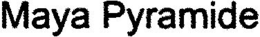 MAYA PYRAMIDE trademark