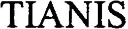 TIANIS trademark