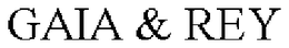 GAIA & REY trademark