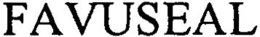 FAVUSEAL trademark