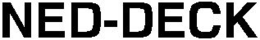 NED-DECK trademark