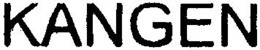 KANGEN trademark