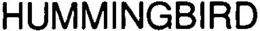 HUMMINGBIRD trademark