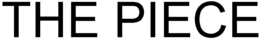 THE PIECE trademark