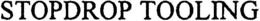 STOPDROP TOOLING trademark
