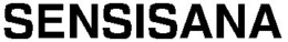 SENSISANA trademark