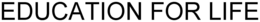 EDUCATION FOR LIFE trademark