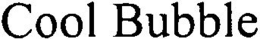 COOL BUBBLE trademark