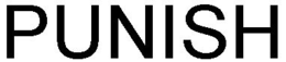 PUNISH trademark