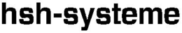 HSH-SYSTEME trademark