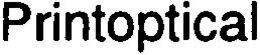 PRINTOPTICAL trademark