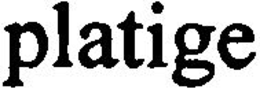 PLATIGE trademark