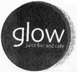 GLOW JUICE BAR AND CAFE trademark