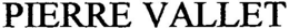 PIERRE VALLET trademark