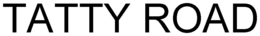 TATTY ROAD trademark