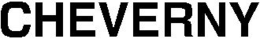 CHEVERNY trademark