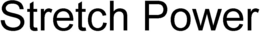STRETCH POWER trademark