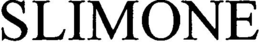 SLIMONE trademark