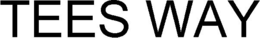TEES WAY trademark