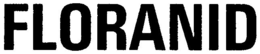 FLORANID trademark