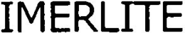 IMERLITE trademark