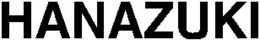 HANAZUKI trademark