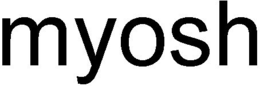 MYOSH trademark