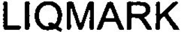 LIQMARK trademark