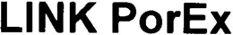 LINK POREX trademark