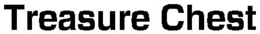 TREASURE CHEST trademark
