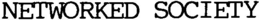 NETWORKED SOCIETY trademark