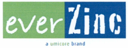 EVER ZINC A UMICORE BRAND trademark