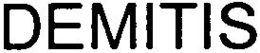 DEMITIS trademark