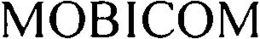 MOBICOM trademark