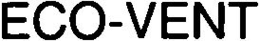 ECO-VENT trademark