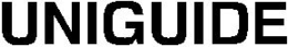 UNIGUIDE trademark