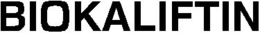 BIOKALIFTIN trademark