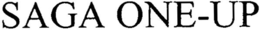 SAGA ONE-UP trademark