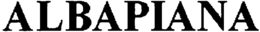 ALBAPIANA trademark