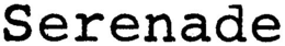 SERENADE trademark