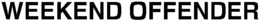 WEEKEND OFFENDER trademark