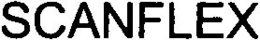SCANFLEX trademark