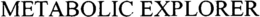 METABOLIC EXPLORER trademark