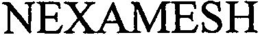 NEXAMESH trademark