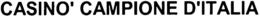 CASINO' CAMPIONE D'ITALIA trademark