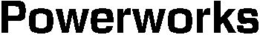 POWERWORKS trademark