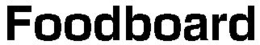 FOODBOARD trademark