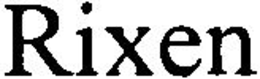 RIXEN trademark